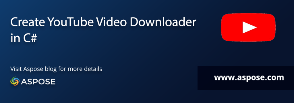 Create YouTube Downloader in C#