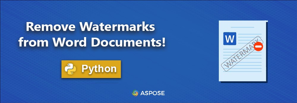 إزالة العلامة المائية من Word Python | حذف العلامة المائية كلمة