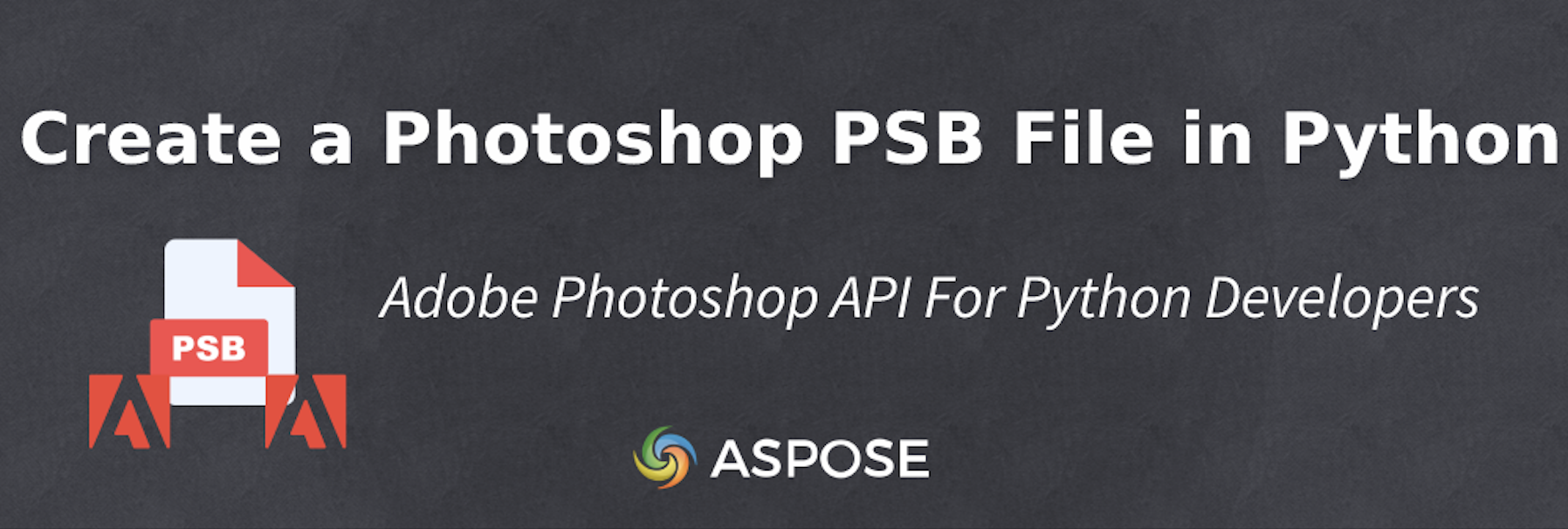Easily Create A Photoshop Psb File