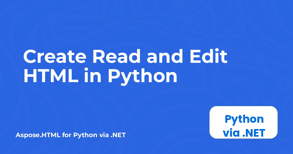 Create Read and Edit HTML in Python
