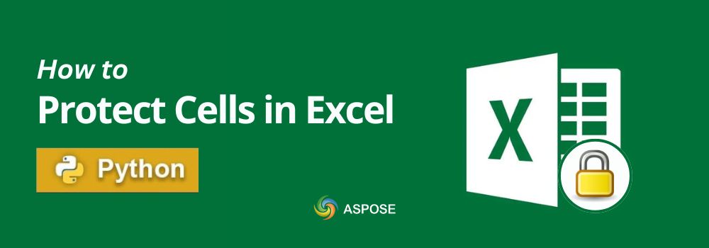 Lindungi dan Hapus Lindungi Sel di Excel menggunakan Python