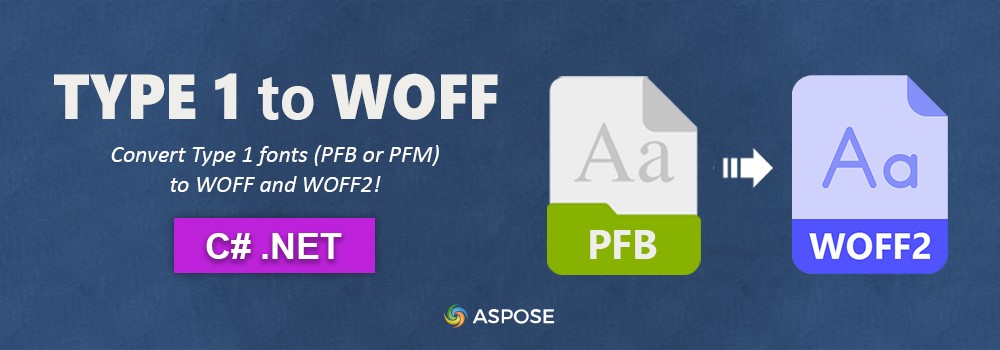 C# を使用して Type 1 を WOFF に変換します。