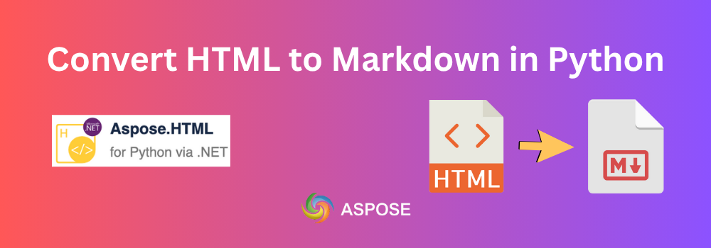 Python에서 Aspose.HTML을 사용하여 HTML을 Markdown으로 변환하기