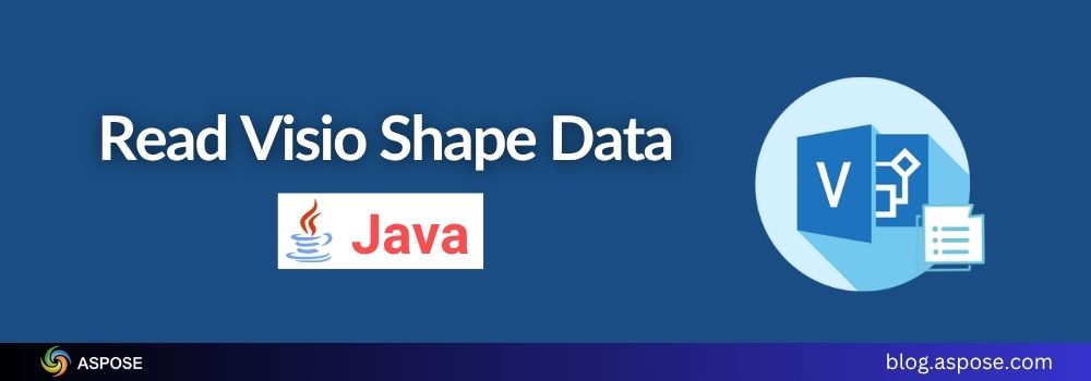 Läs Visio-formdata i Java med Aspose.Diagram