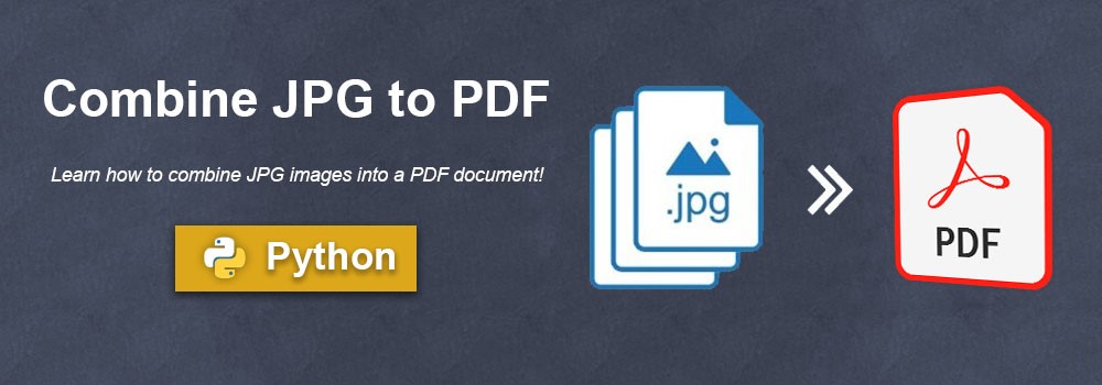 Kombinera JPG till PDF i Python | Slå samman JPG-filer till PDF