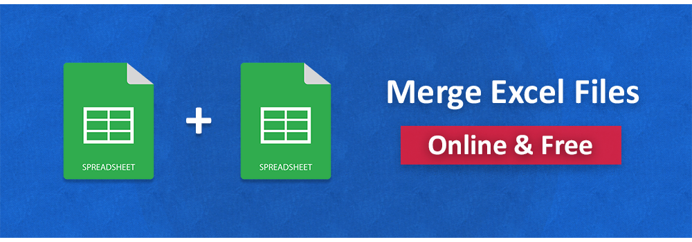 Excel Dosyalarını Çevrimiçi Ücretsiz Olarak Birleştirin