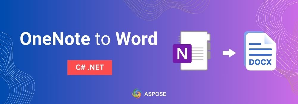 将 OneNote 导出到 Word 的 C# | OneNote 导出到 Word